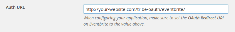 Label reads: "When configuring your application, make sure to set the OAuth Redirect URI on Eventbrite to the value above."